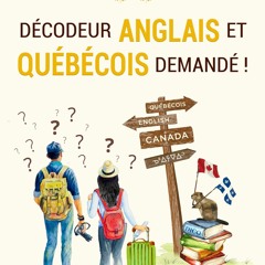 PDF/READ D?codeur anglais et qu?b?cois demand? ! (Anecdotes canadiennes t. 2) (French