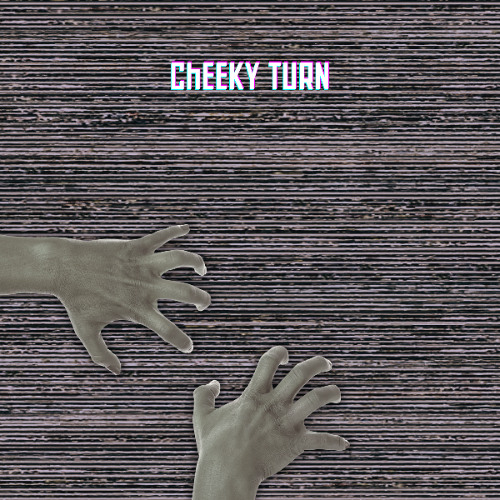 Cheeky Turn