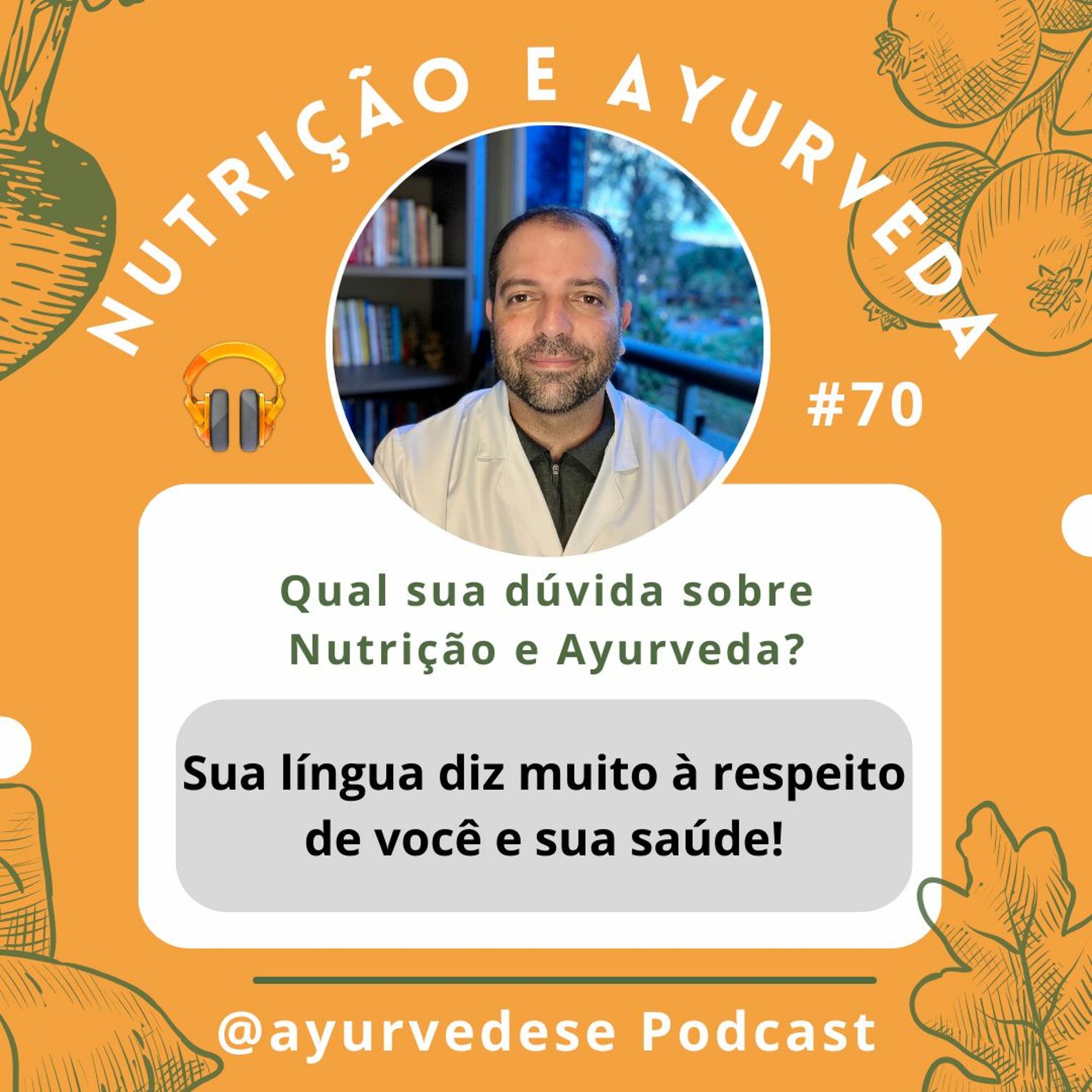 #70 - Sua Língua Diz Muito Sobre Você