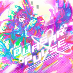 Quasar Pulse ~Iridescent Ray Of Destruction~