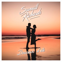 Sunwill Richards - Douceur D'été (Radio Edit)