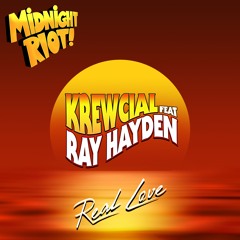 Krewcial Feat Ray Hayden - Real Love (teaser)