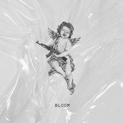 Bloom ft. Slowface