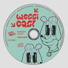 WESSICAST 013: WICKED WALDI