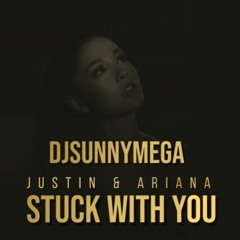 DjSunnyMega - Stuck With You Ft Ariana Grande
