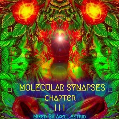 Molecular Synapses [Chapter III] (Mixed By Axell Astrid)