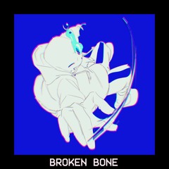 Broken Bone
