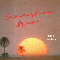 Chulita Hella Breezy - Summertime Breeze