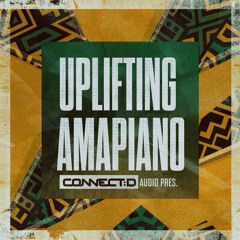 UPLIFTING  AMAPIANO