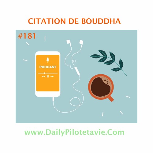 181 Citation De Bouddha By Pilote Ta Vie Par Florent Fusier