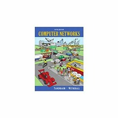 [ACCESS] [KINDLE PDF EBOOK EPUB] Computer Networks (5th Edition) by  Andrew Tanenbaum &  David Wethe