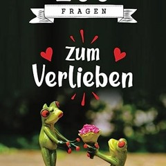 ⚡️ LESEN PDF 100 Fragen zum Verlieben Frei