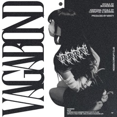 Vagabond feat. Corzai + Deevt [P. Mxnty]