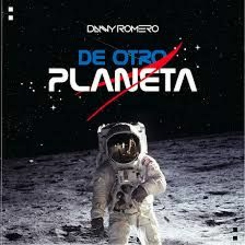 Danny Romero - De Otro Planeta (Juan López Extended Edit)