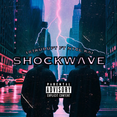 SHOCKWAVE FT NYCL KAI