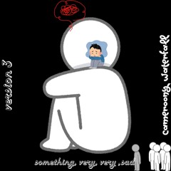something sad v3 - 30:08:2024, 14.13