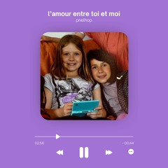 l’amour entre toi et moi
