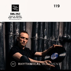 SML(RU) - Rhythmical Movement 119 [November 2024]