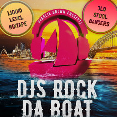 Djs Rock Da Boat - Liquid Level (old skool bangers) 2