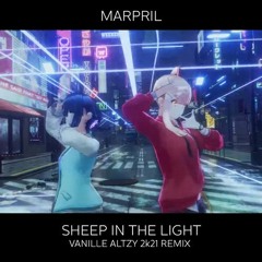 Sheep In The Light (Vanille Altzy 2k21 Remix)