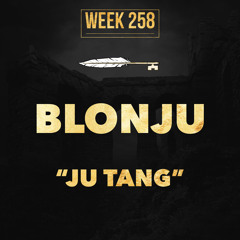 BLONJU - Ju Tang (Week 258)