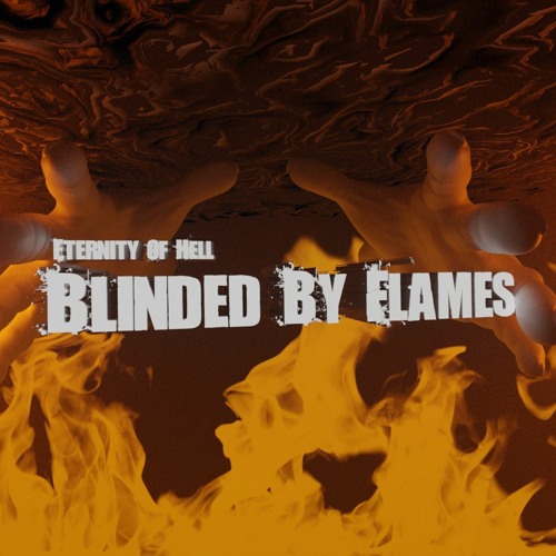 Blinded By Flames