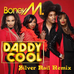 Boney M. - Daddy Cool (Silver Nail Remix) Radio