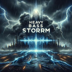 Heavy Bass Storm