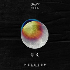 GAWP - Moon [OUT NOW]