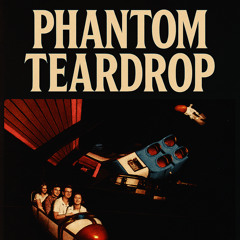 Phantom Teardrop (Lágrima Fantasma) - March 28, 2025
