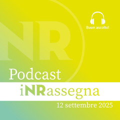 iNRassegna - 12 settembre 2025