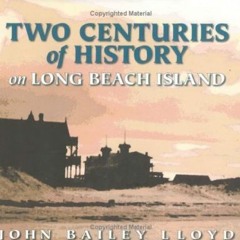 [VIEW] EPUB 💕 Two Centuries Of History On Long Beach Island by  John Bailey Lloyd EP