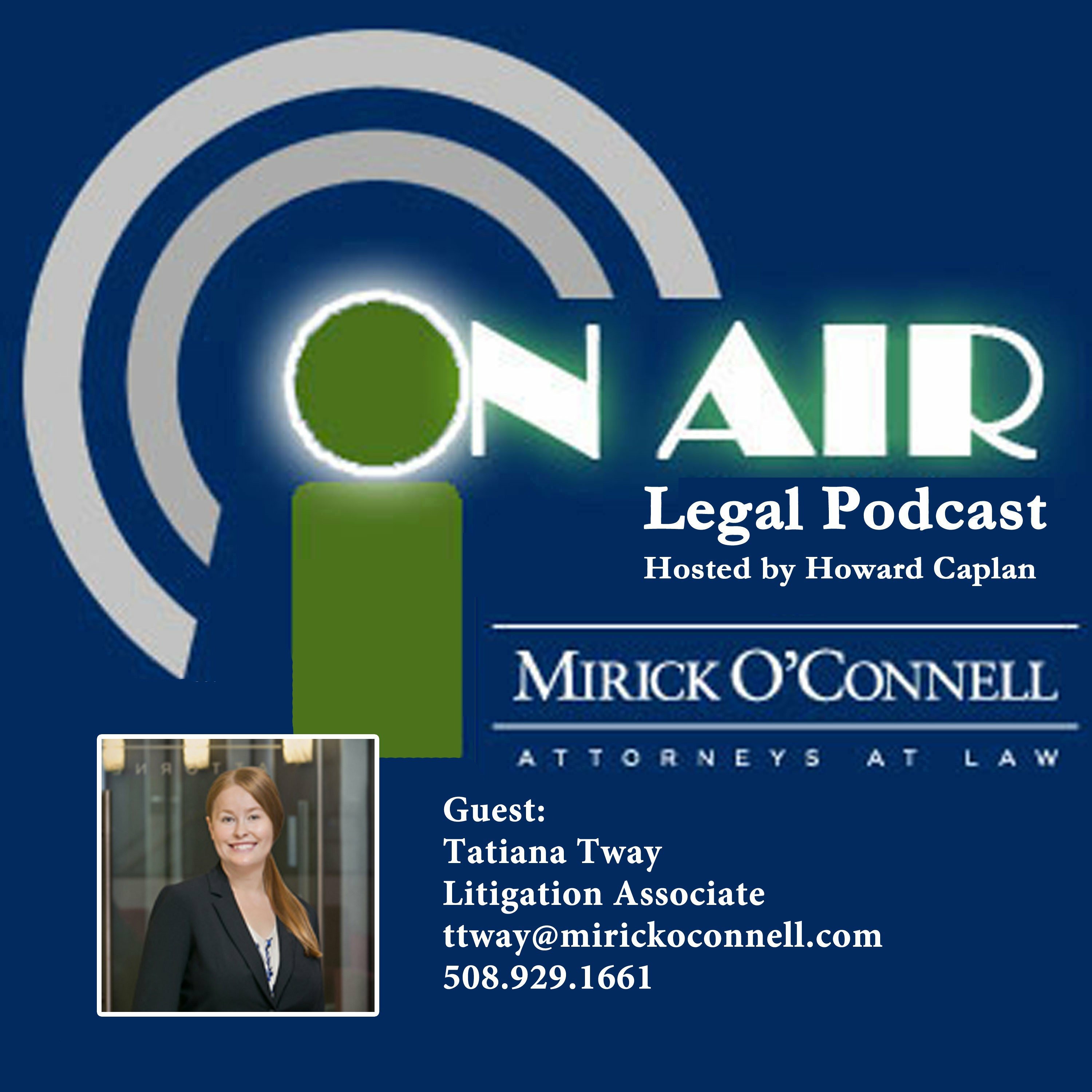 On Air with Mirick O\'Connell, a Legal Podcast hosted by Howard Caplan