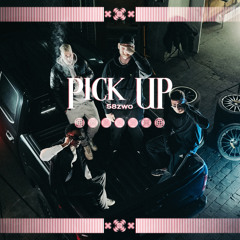 Pick Up (feat. ALF500, ASO58zwo, Desbo & EAST58zwo)