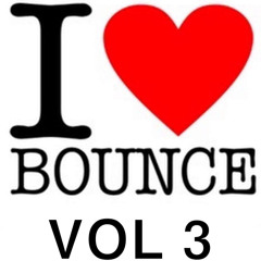 I LOVE BOUNCE VOL 3 - VOCALS - Donk & Hardbass Mix
