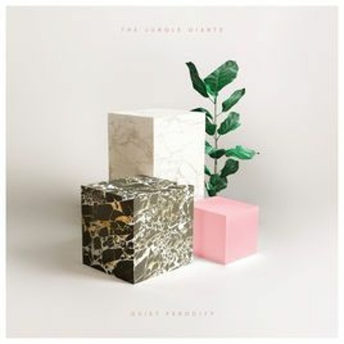 Jungle Giants - Quiet Ferocity