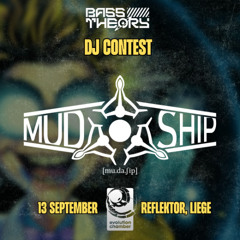 BASS THEORY INVITES EVOLUTION CHAMBER CONTEST - Mudaship