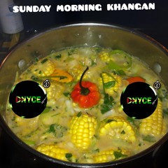 sunday morning khangan