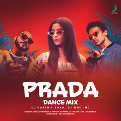 Prada Dance Mix (feat. DJ MHD IND)