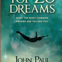 Read EPUB KINDLE PDF EBOOK Top 20 Dreams by  John Paul Jackson 📧
