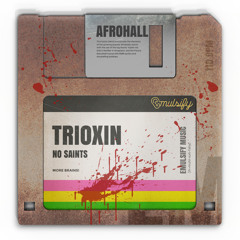 No Saints - TRIOXIN