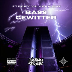 Bassgewitter [John.bhz vs. FTekkV]