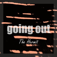 going out (PREVIEW)