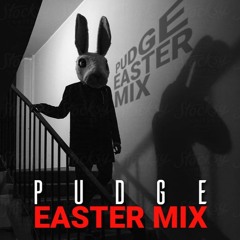 DJ PUDGE Easter Mix