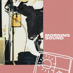 Morning Sound