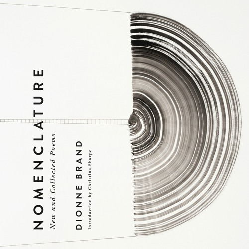 Nomenclature: New and Collected Poems - Dionne Brand
