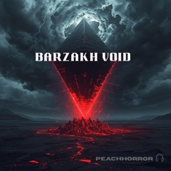 Barzakh Void