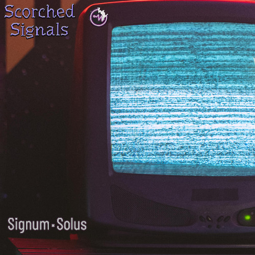 Scorched Signals