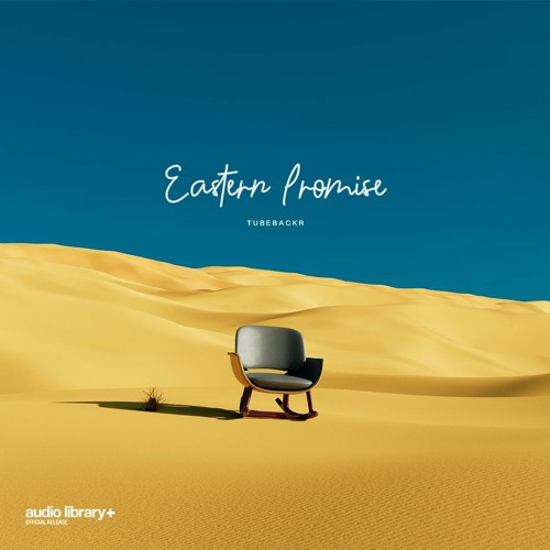 Eastern Promise — tubebackr | Free Background Music | Audio Library Release
