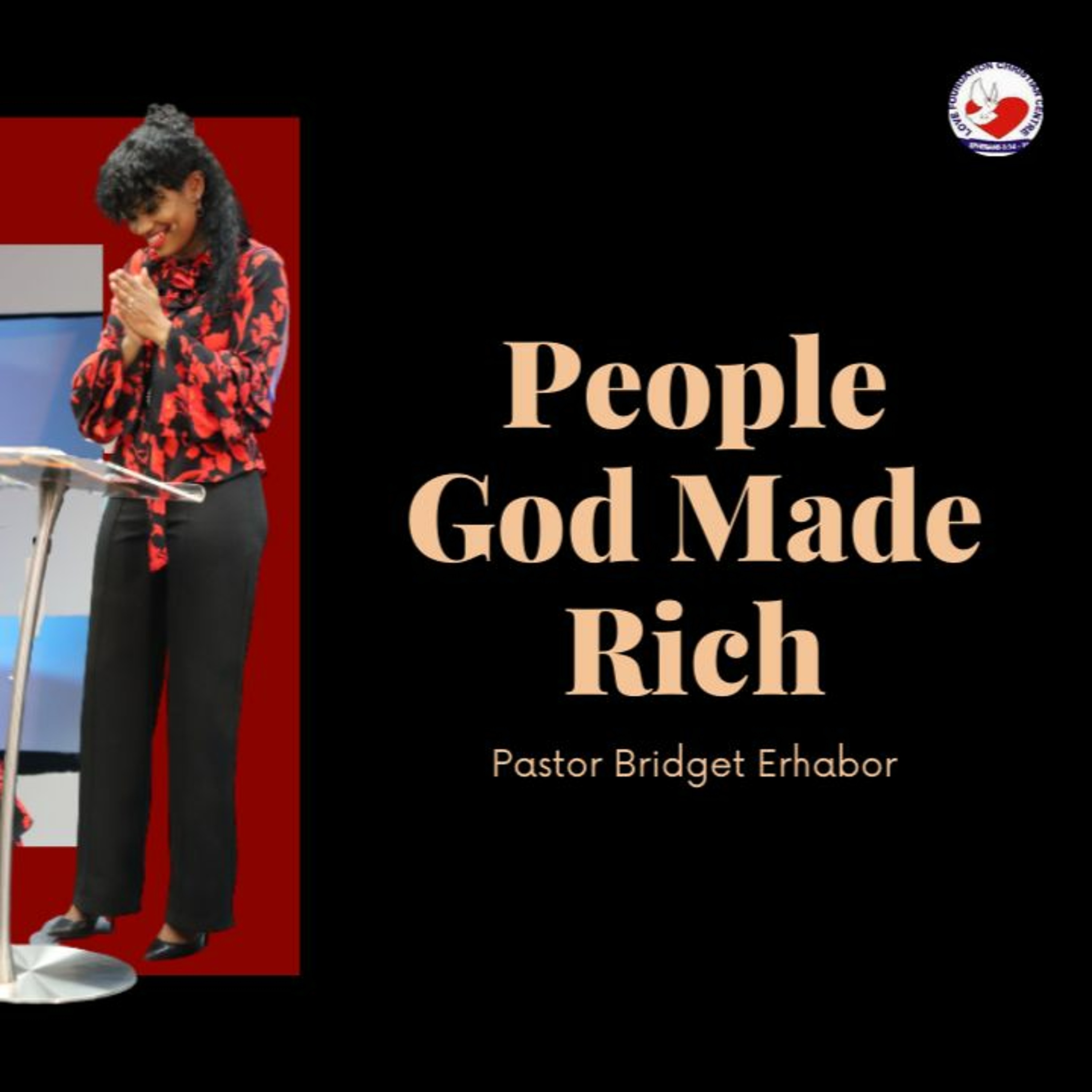 People God Made Rich | Pastor Bridget Erhabor episode artwork
